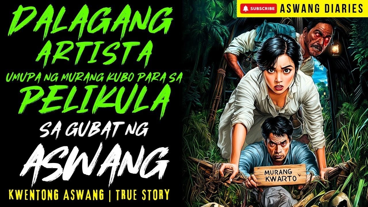 DALAGANG ARTISTA UMUPA NG MURANG KUBO SA BARYO NG ASWANG I Kwentong Aswang I True Story