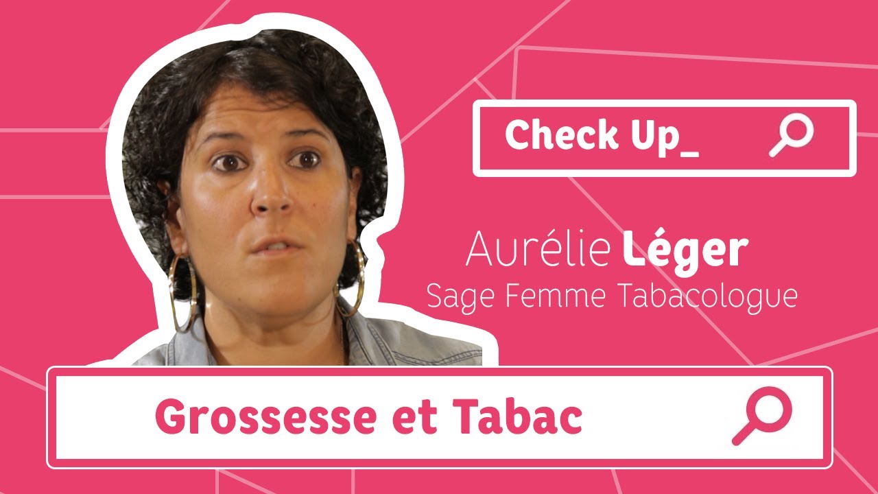 Check Up : Grossesse et Tabac