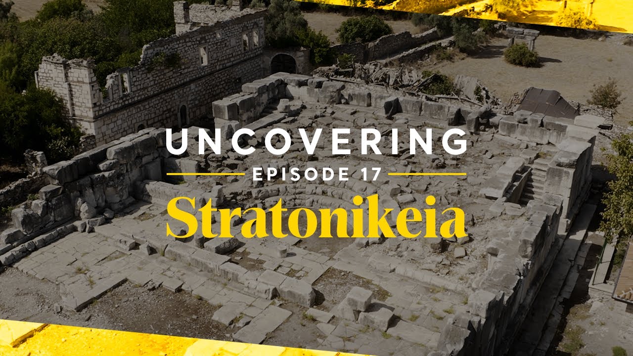 Stratonikeia - Uncovering #17 | Go Türkiye