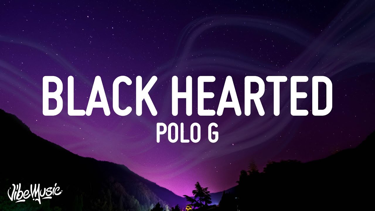 Polo G - Black Hearted (Lyrics)