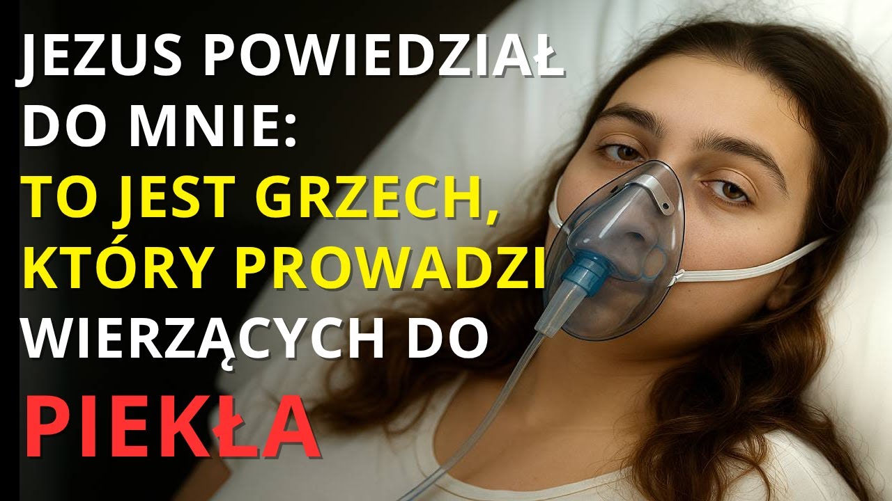 Umarłem i Jezus ujawnił GRZECH, kt&oacute;ry prowadzi MILIONY WIERNYCH do PIEKŁA! NDE