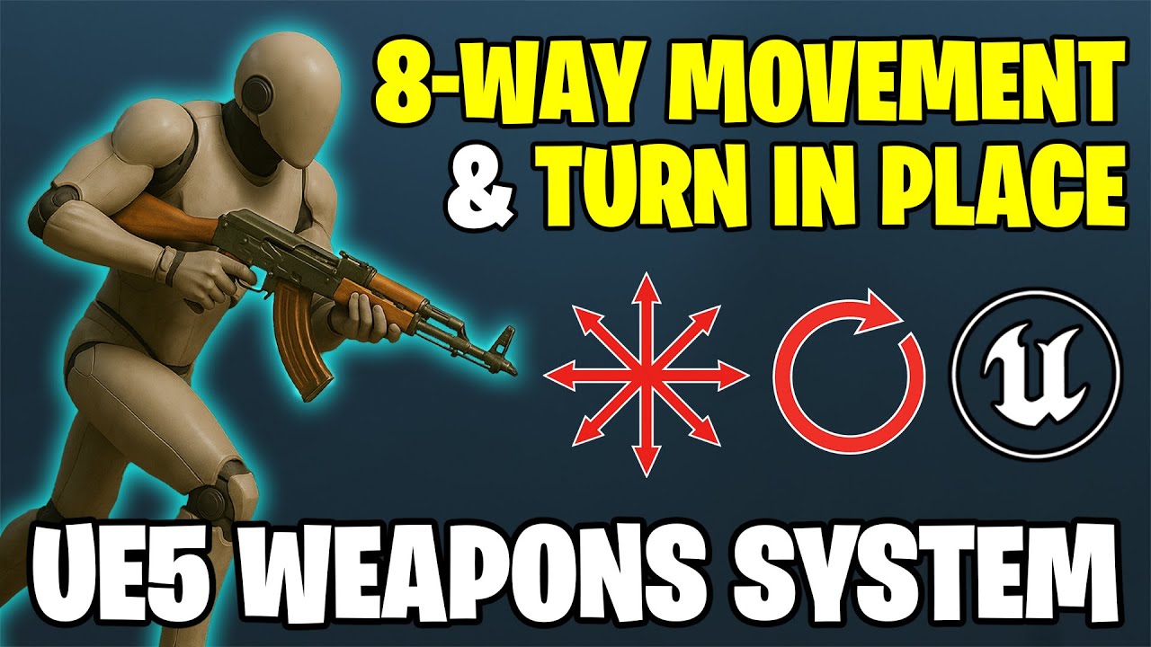 How To Add 8-Way Movement & Turn-In-Place Animations - Unreal Engine 5 Weapon System Tutorial
