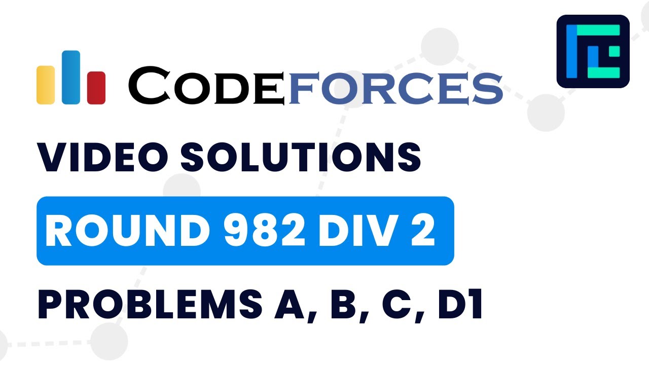 Codeforces Round 982 (Div 2) | Video Solutions - A to D1 | by Harsh Gupta | TLE Eliminators