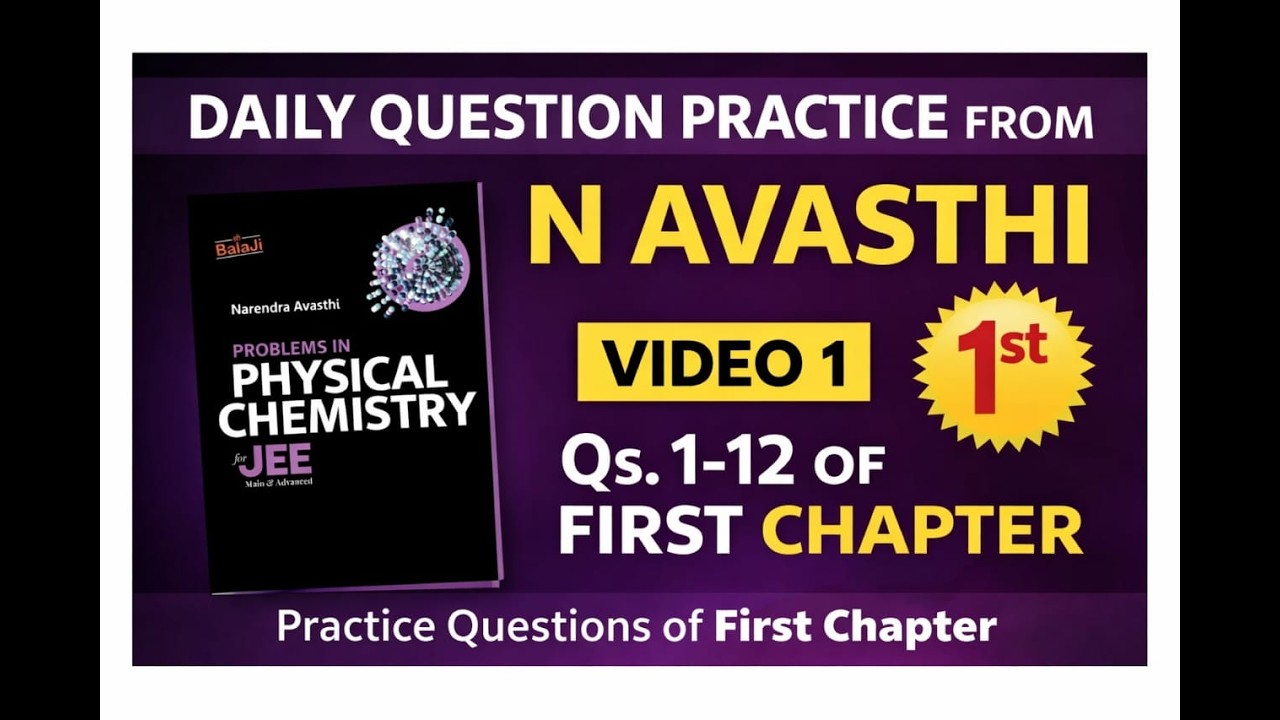DAILY PRACTICE FROM GOOD BOOKS | Narendra Avasthi Physical Chemistry Q.1-12 | JEE/NEET