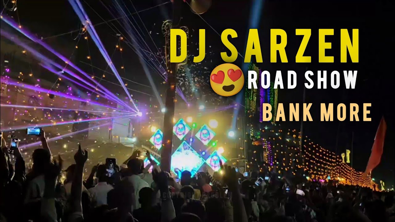 DJ sarzen 😱 in bank More mahashivratri special road show 
