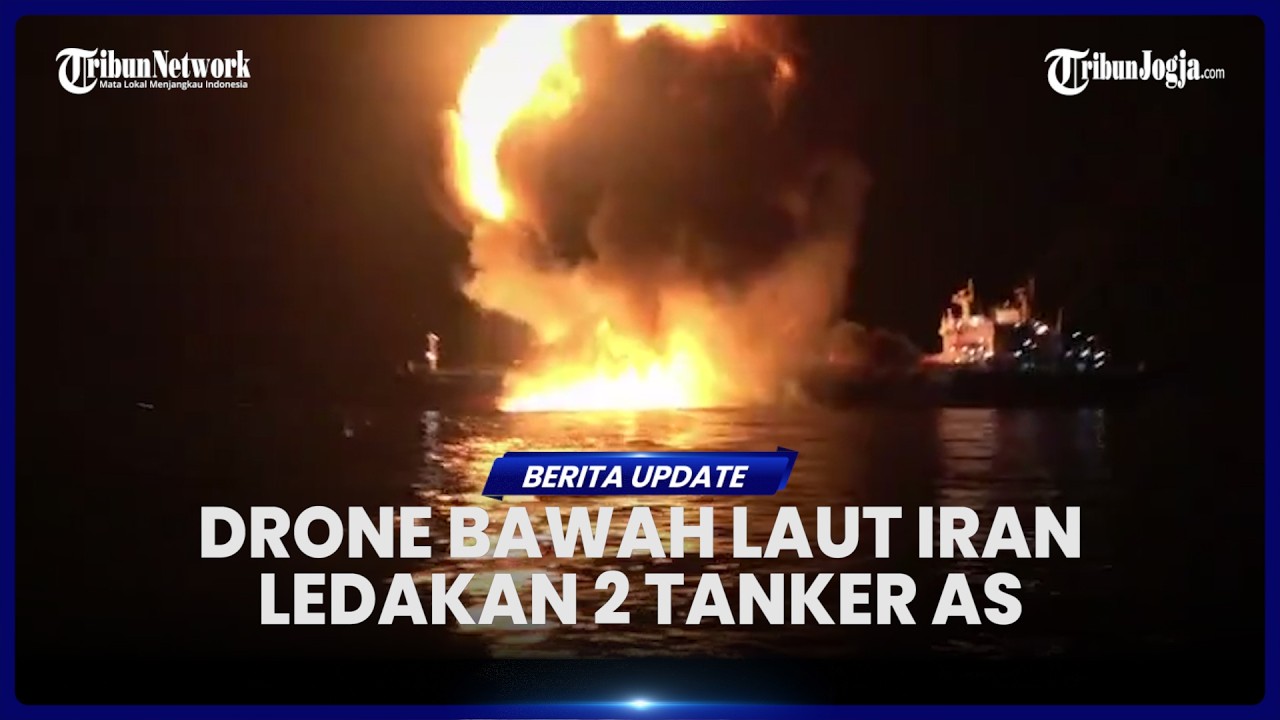 IRGC RILIS VIDEO SERANGAN YANG MELEDAKAN 2 KAPAL TANKER AS MENGGUNAKAN DRONE BAWAH LAUT