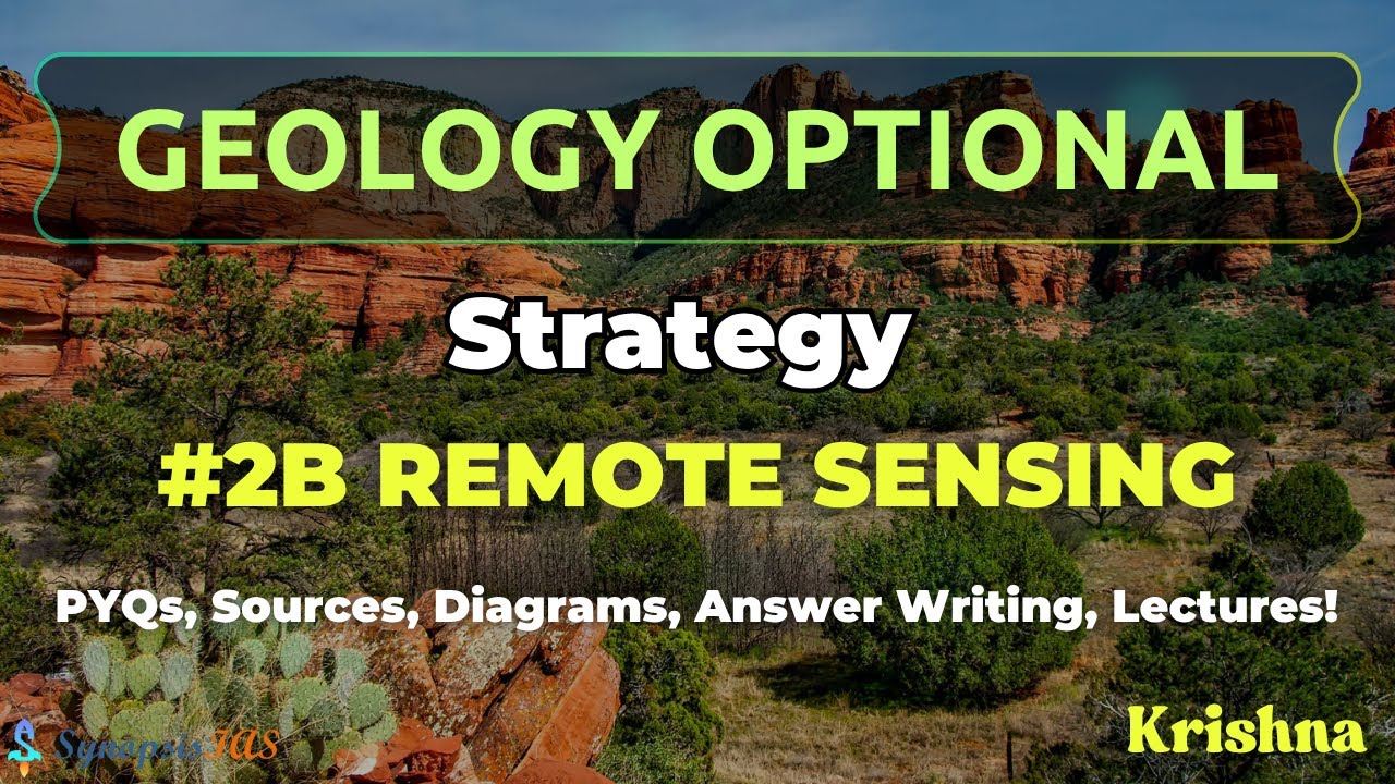 Remote Sensing: How to Prepare Geology Optional for UPSC IAS IFoS