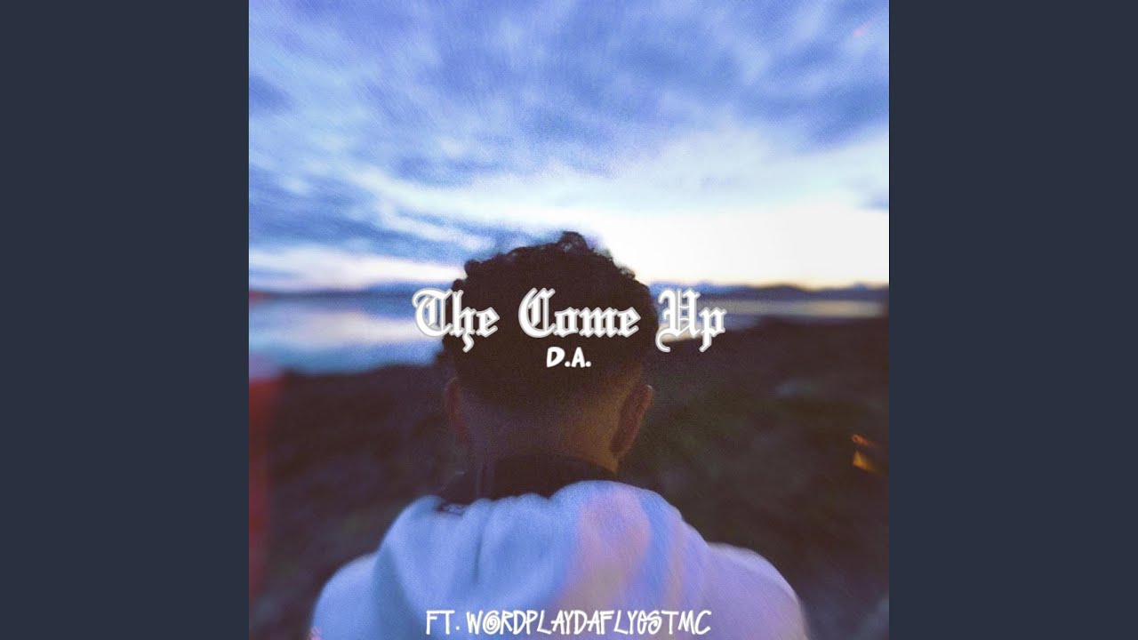 The Come Up (feat. WORDPLAY Da Flyest MC)
