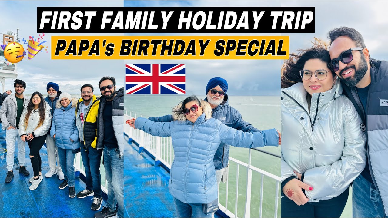 First Family Holiday Trip In UK | PAPA's Birthday Special In ENGLAND