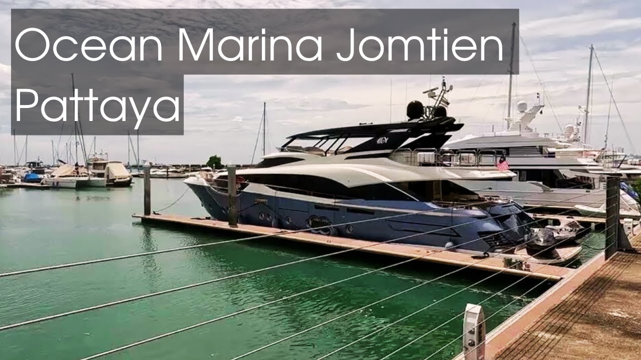 Ocean Marina Yacht Club Jomtien Pattaya ⛵ | Thailand 🇹🇭