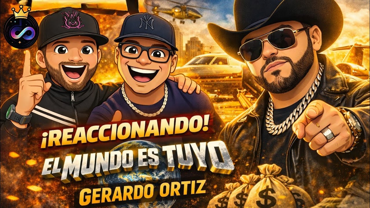 Video Reacci&oacute;n El Mundo Es Tuyo - Gerardo Ortiz / Zonefinity Unlocked
