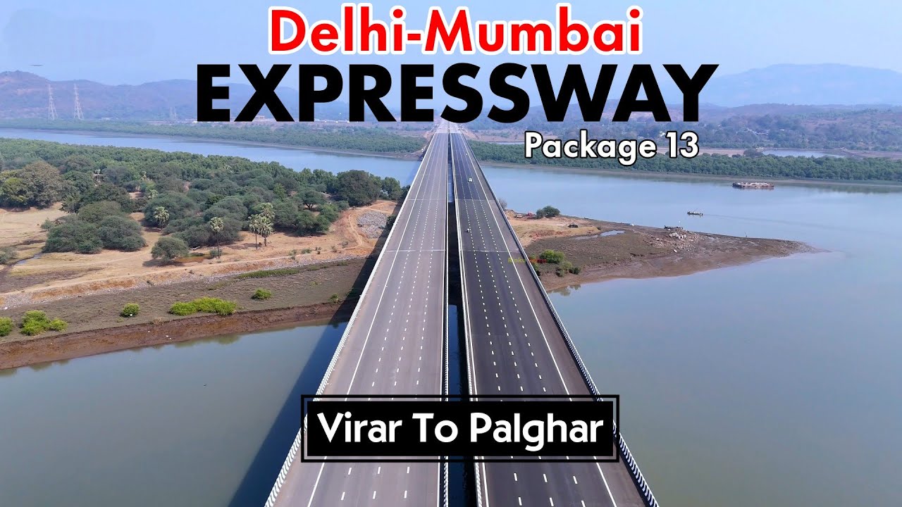 भारत का सबसे लंबा 8 लेन एक्सप्रेसवे 🛣️ | Delhi Mumbai Expressway Virar To Palghar Package 13 Update 