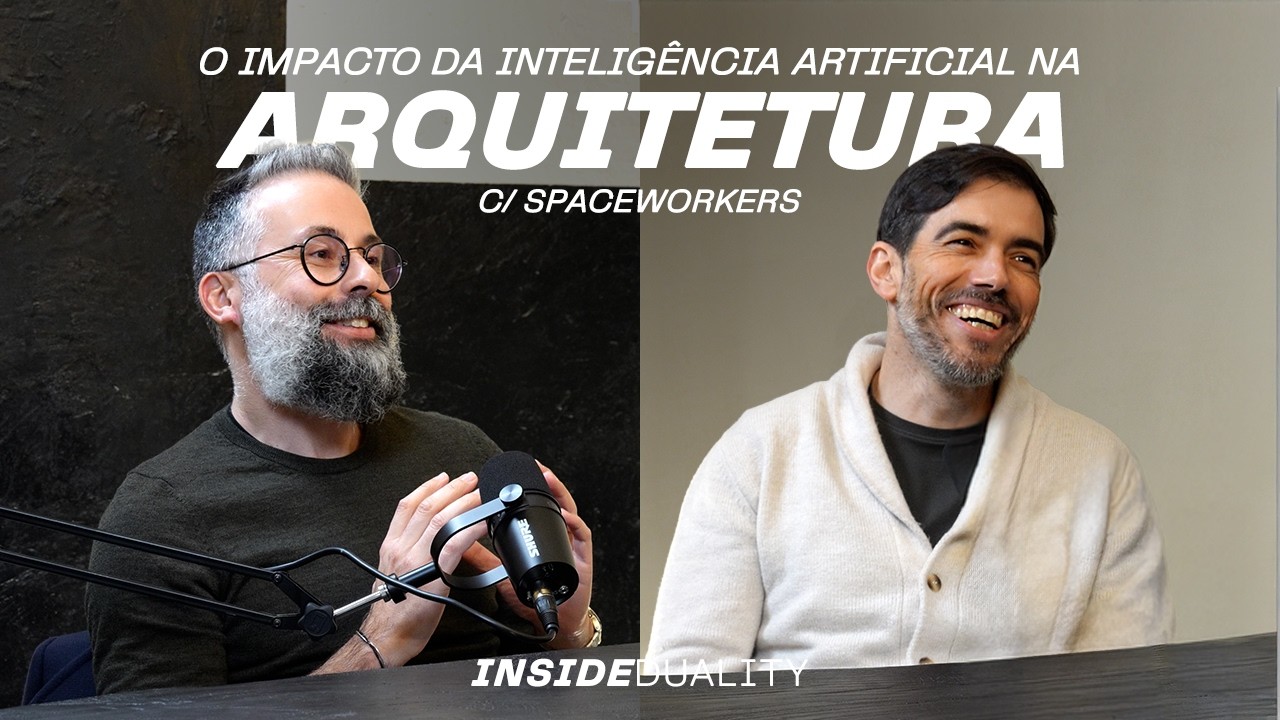 Inside Duality — O percurso dos SPACEWORKERS e o impacto da IA na Arquitetura