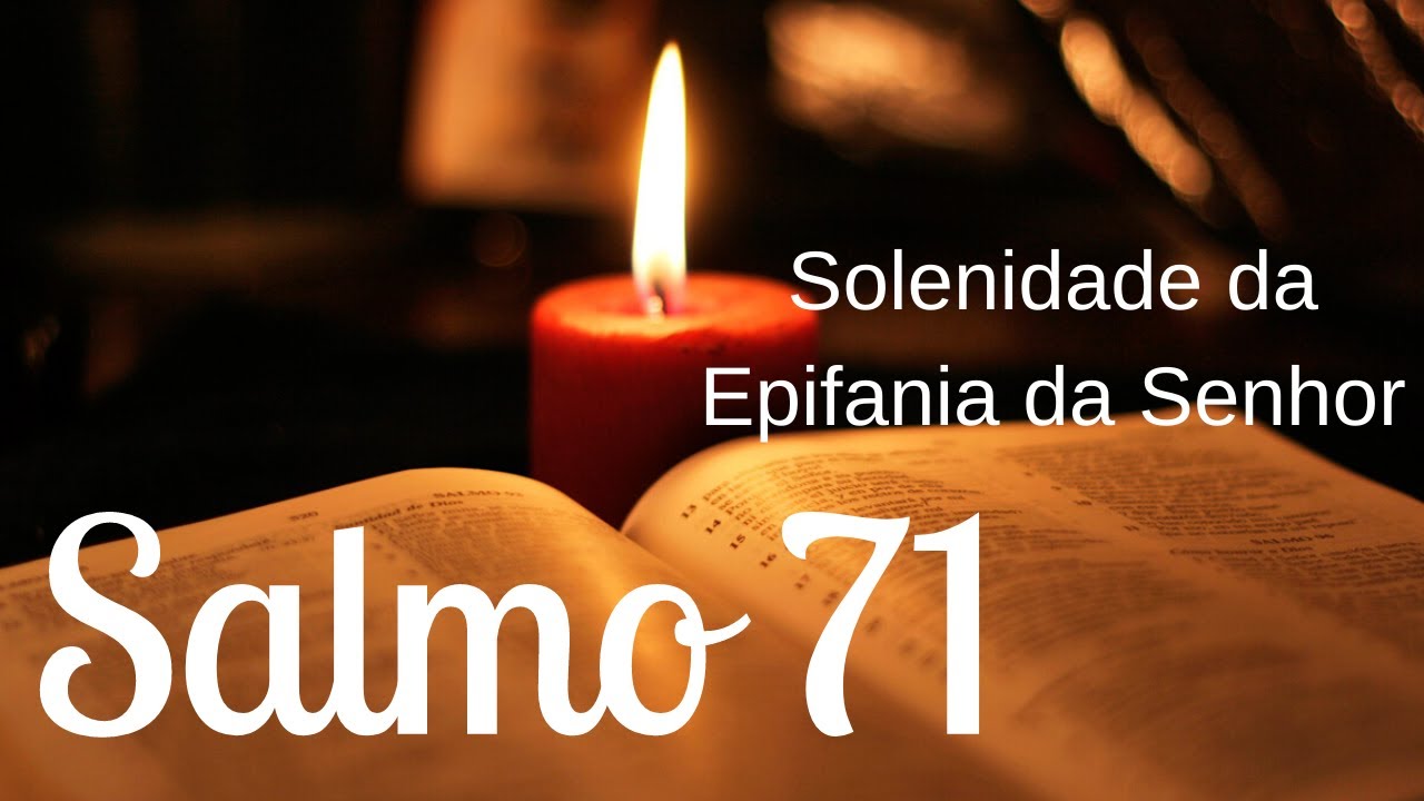 Salmo 71 - Epifania do Senhor