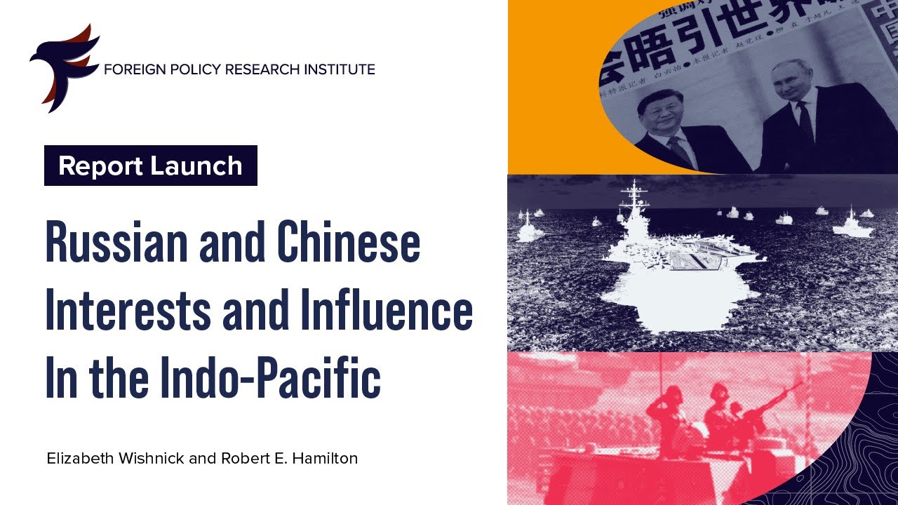 Report Launch: Russian and Chinese Interests and Influence in the Indo-Pacific