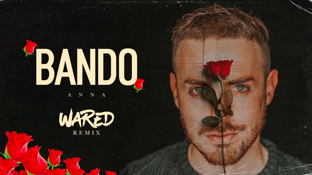 ANNA - Bando (WARED Remix)