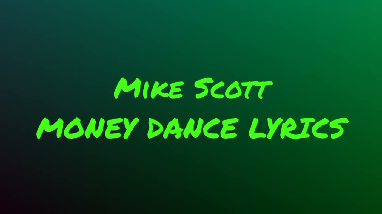 Mike_Scott Money Dance (Lyrics video)
