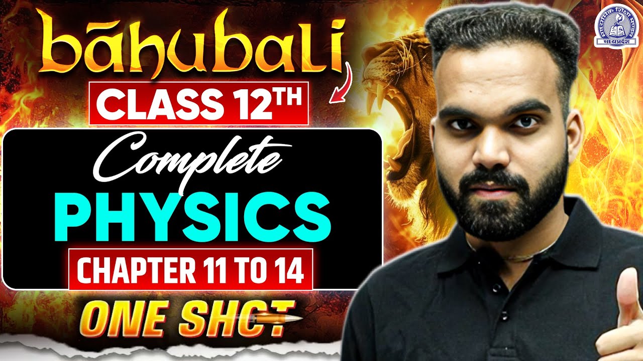 Class 12th Physics | Complete Chapters 11 to 14 | One Shot | MP Board 2026 | Bahubali Series