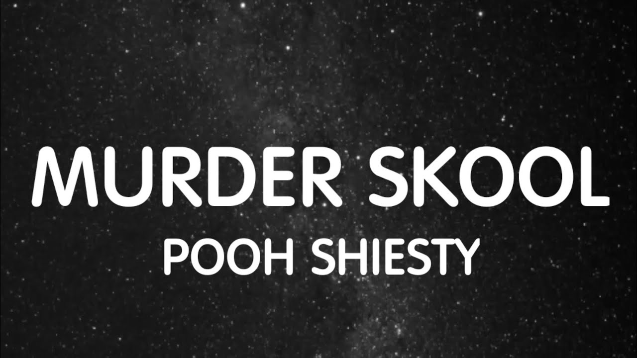 Pooh Shiesty - Murder Skool (Lyrics)