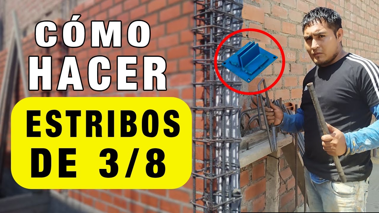 C&oacute;mo Hacer Estribos De 3/8 ( tutorial )