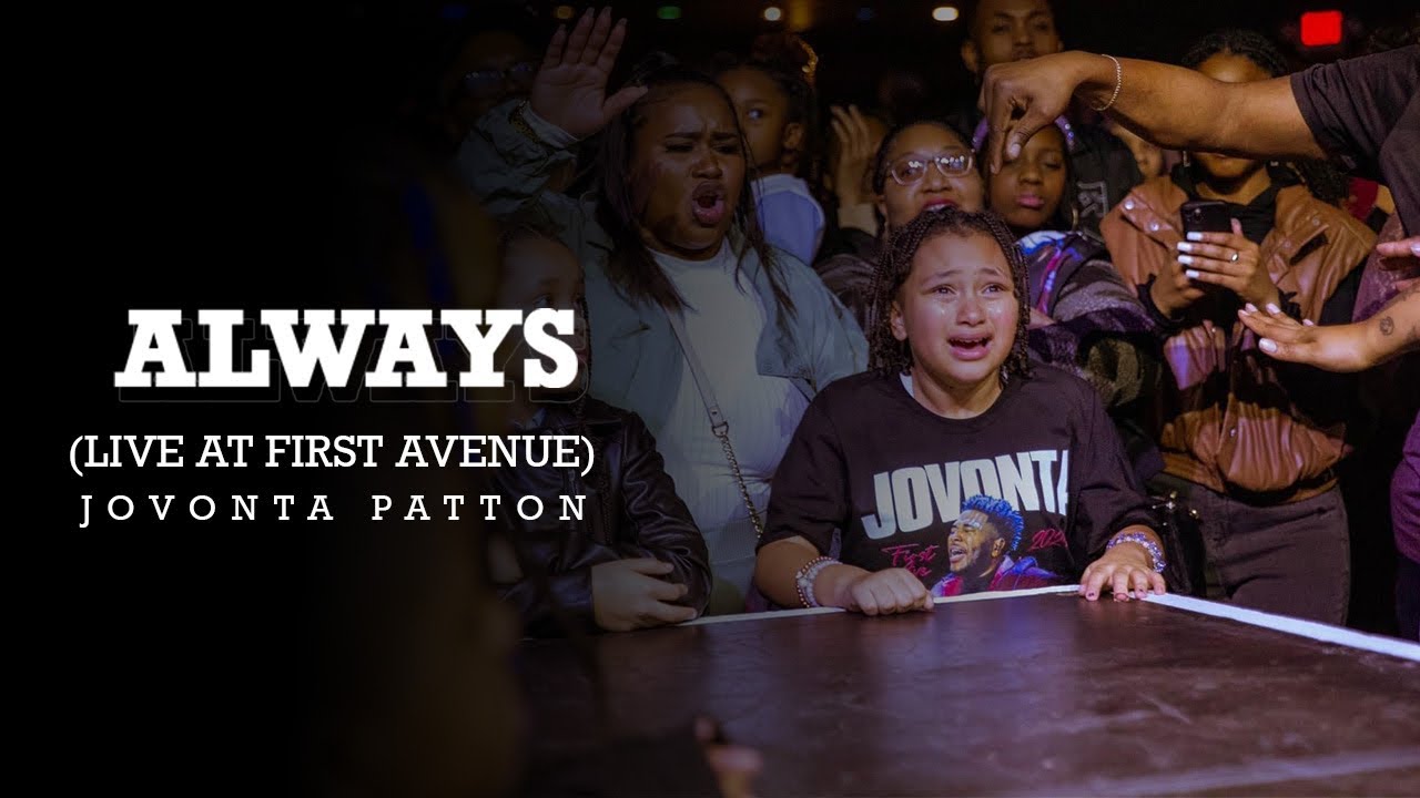 Jovonta Patton - Always @ First Avenue (Official Music Video)