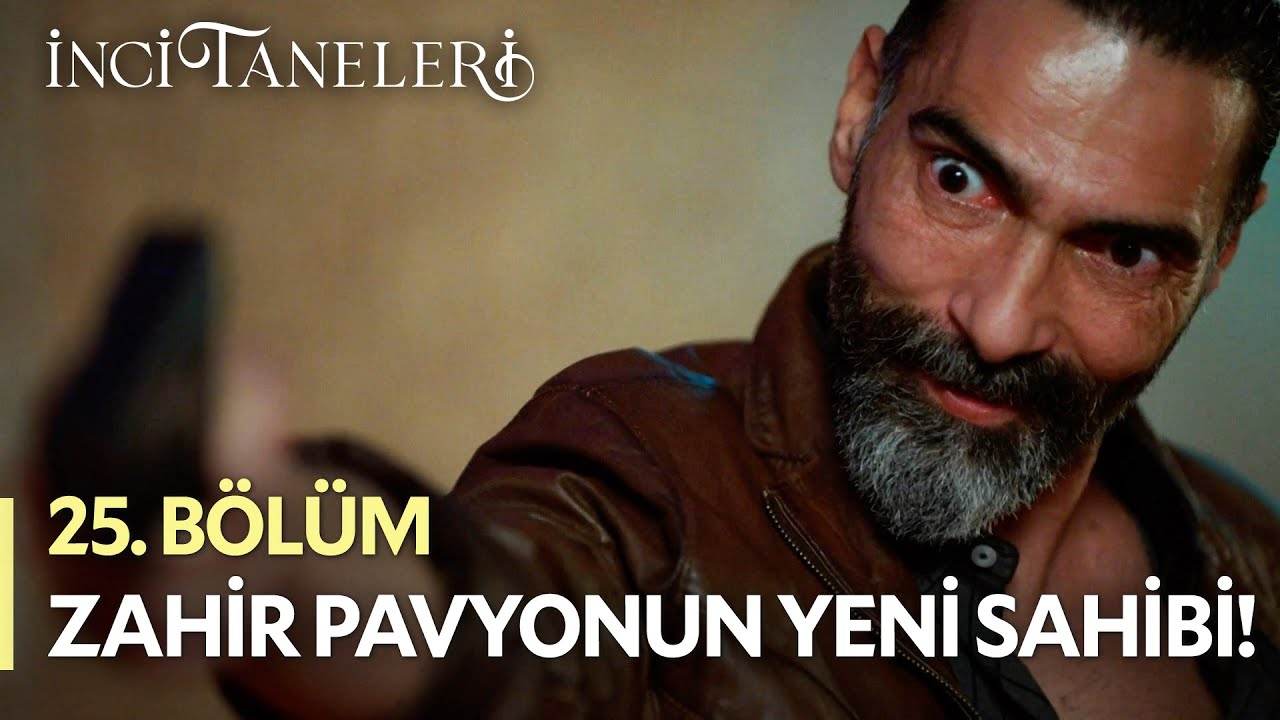 Bundan Sonra Ben Ne Dersem Yapacaksınız! - İnci Taneleri (25. Bölüm) #incitaneleri #dilber #zahir