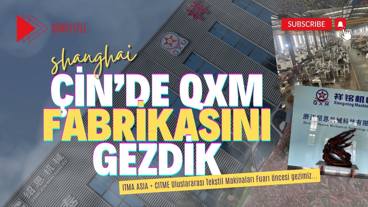 Şangay, Çin'deyiz! QXM fabrikasını sizler için gezdik... #Shanghai #china