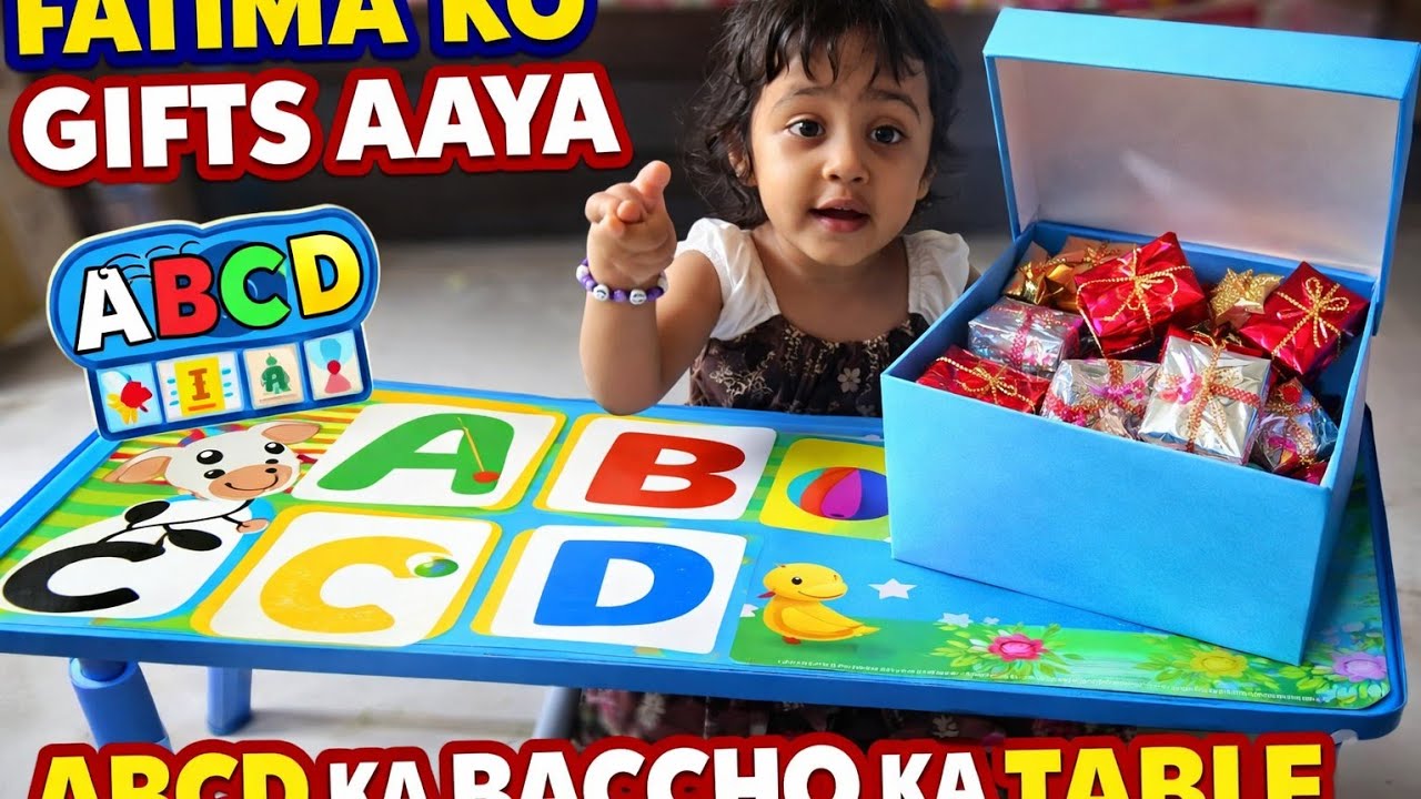 Fatima Ke liye Surprise Gifts 🎁 | ABCD Leaning Table Unboxing 🤩💯