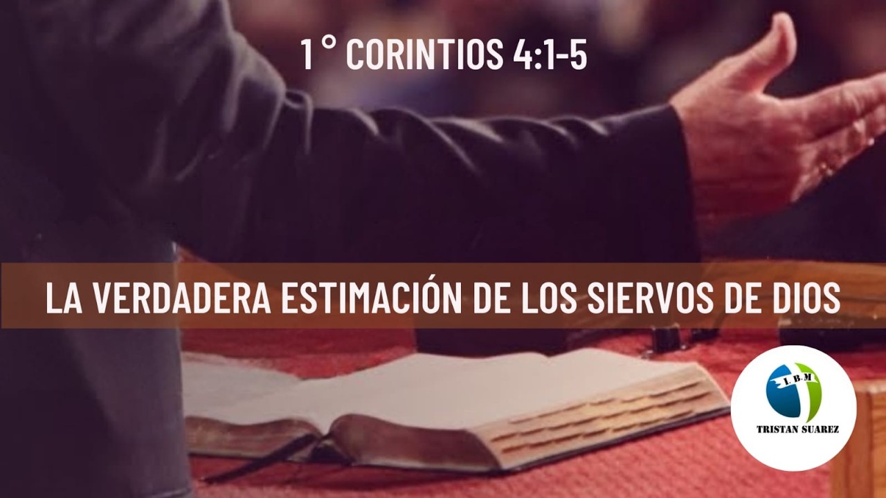 1 Corintios 4:1-5 | La verdadera estimación de los siervos de Dios | Hno invitado: Dario del Rincón