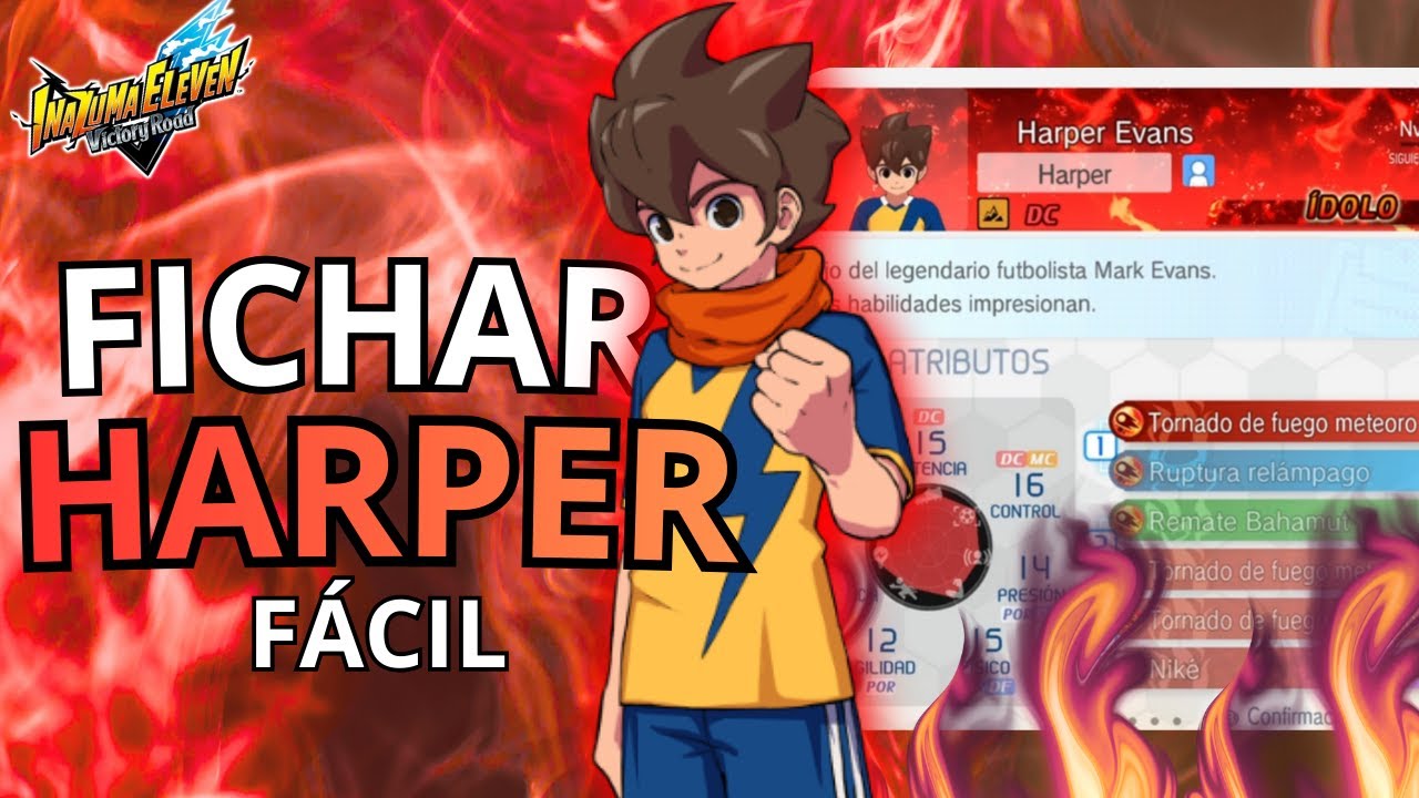 LA FORMA MAS F&Aacute;CIL de FICHAR a HARPER EVANS en INAZUMA ELEVEN VICTORY ROAD