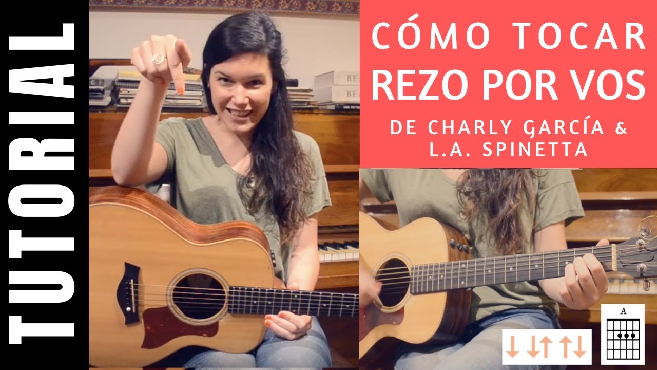 cómo tocar en guitarra REZO POR VOS de CHARLY GARCÍA Y SPINETTA tutorial acordes unplugged