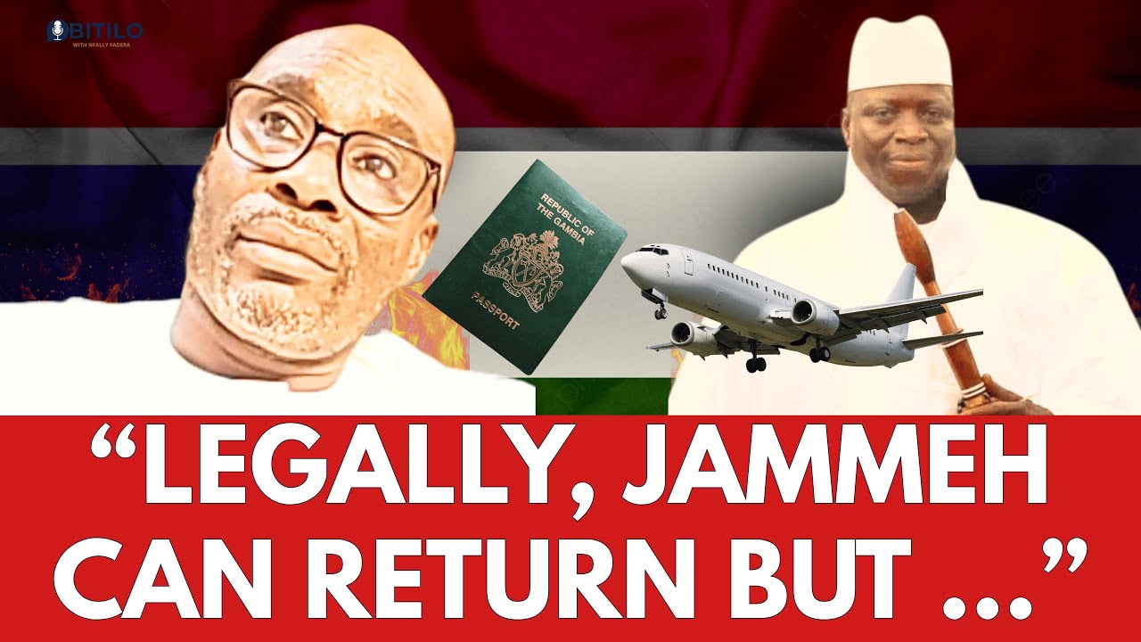 “LEGALLY, Jammeh CAN Return to Gambia — BUT.…” - Essa M Faal