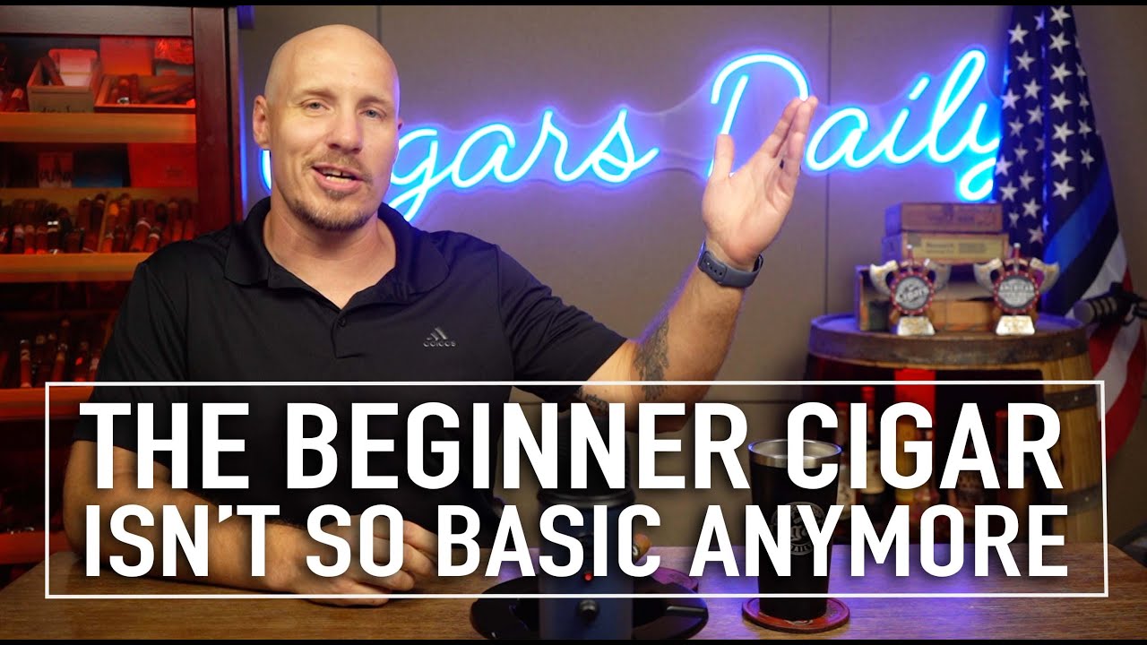 The Beginner Cigar Isn’t So Basic Anymore