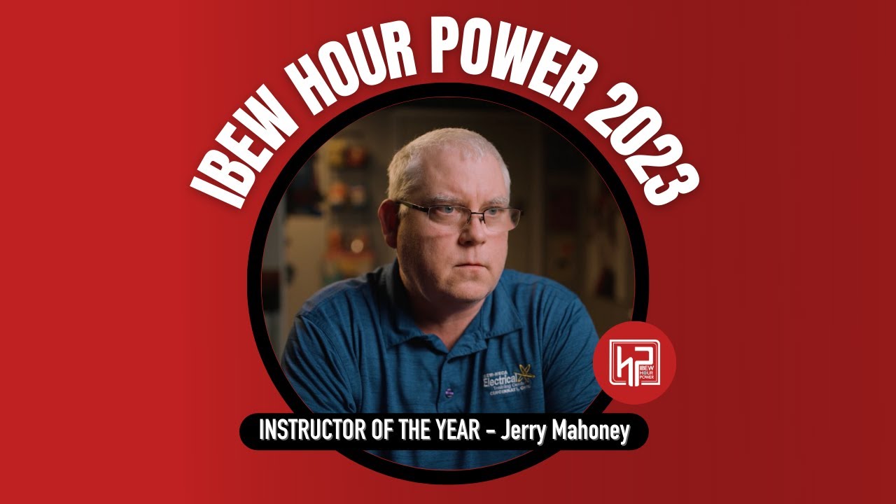 IBEW Hour Power 2023 Instructor of the Year - Jerry Mahoney