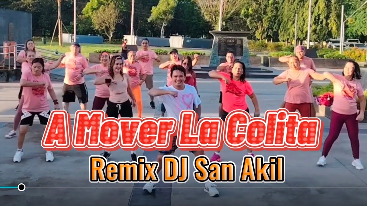 A MOVER LA COLITA REMIX DJ SAN AKIL | CUMBIA | ZUMBA | ZIN MIYU