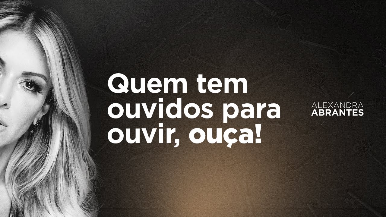 Quem tem ouvidor para ouvir, ouça! - ALEXANDRA ABRANTES