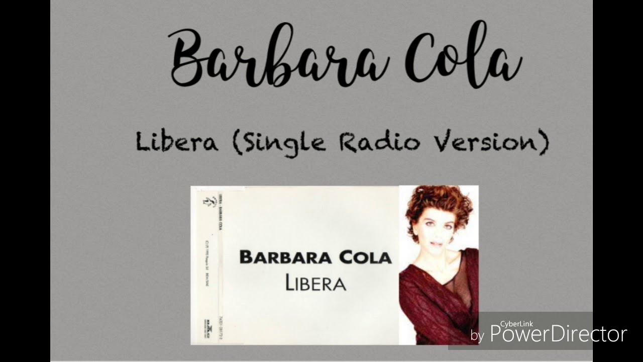Barbara Cola - Libera (Single Radio Version)