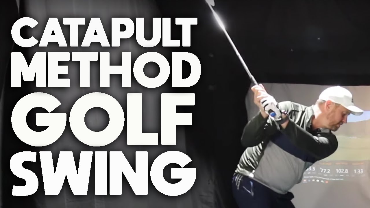 THE SECRET CATAPULT METHOD GOLF SWING FOR EFFORTLESS POWER