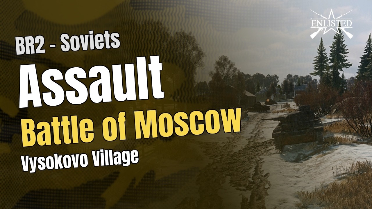 BR2  🇷🇺 Soviets: Battle of Moscow - Vysokovo Village (Assault Defensive) - Enlisted Gameplay