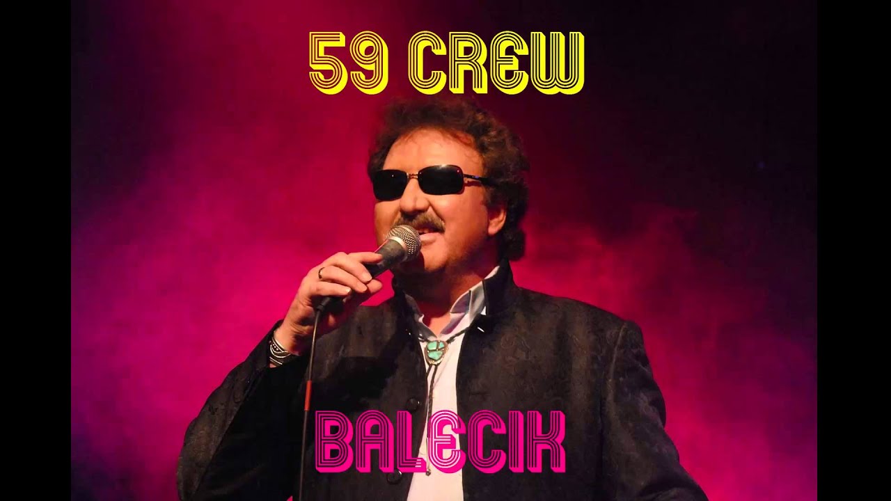 59 Crew - Balecik