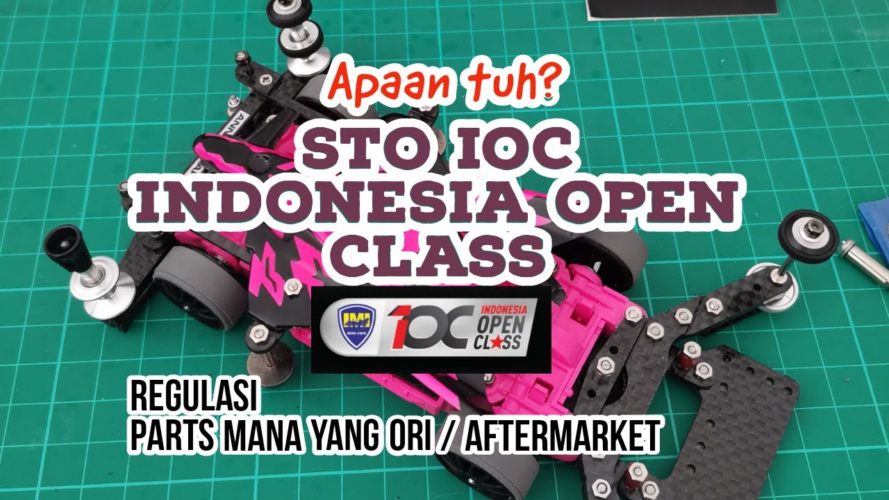 BAHAS REGULASI STO INDONESIA OPEN CLASS (IOC) YUK [ミニ四駆] MINI 4WD