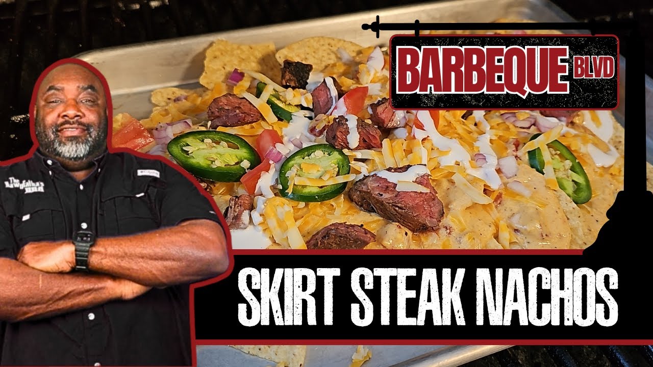 Skirt Steak Nachos | BBQ BLVD