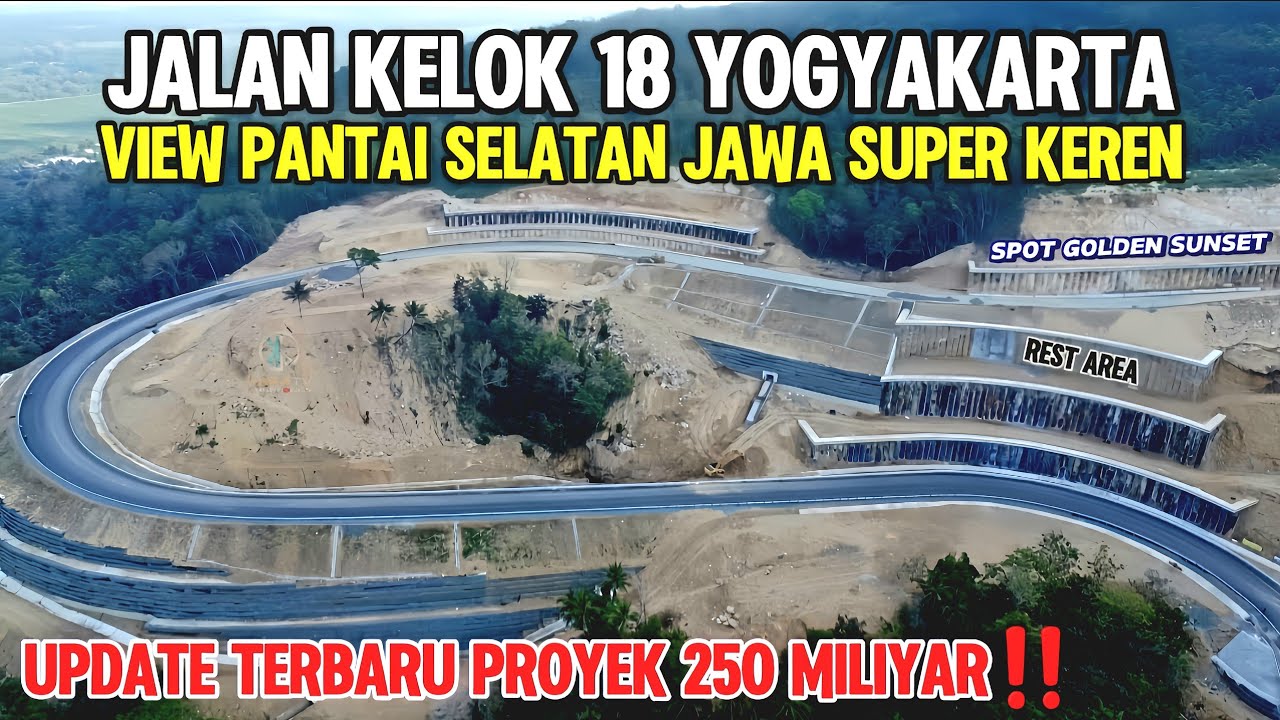 LUAR BIASA‼️PROYEK 250 MILIYAR JALAN KELOK 18 SIAP DIGUNAKAN, VIEW PANTAI SELATAN JAWA SUPER KEREN‼️