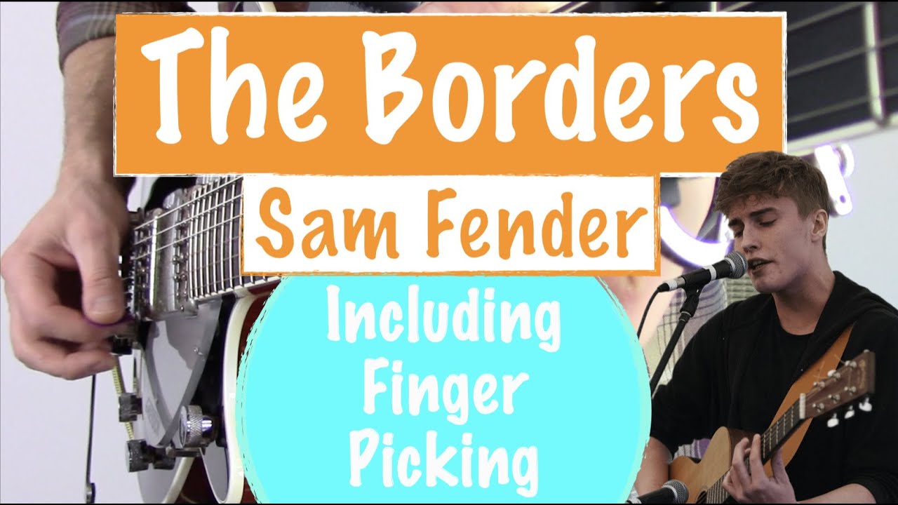 How to play 'The Borders' - Sam Fender | Guitar Tutorial