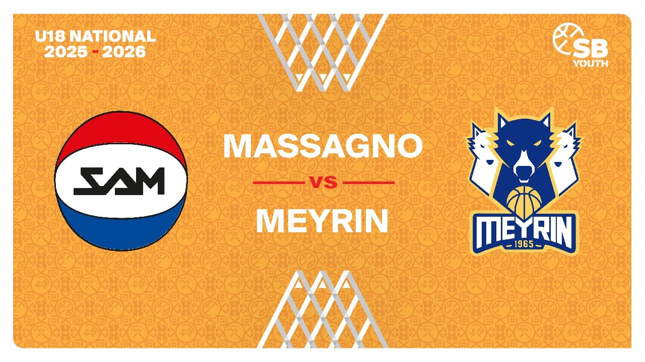 U18 Men National｜Day 6: MASSAGNO vs. MEYRIN