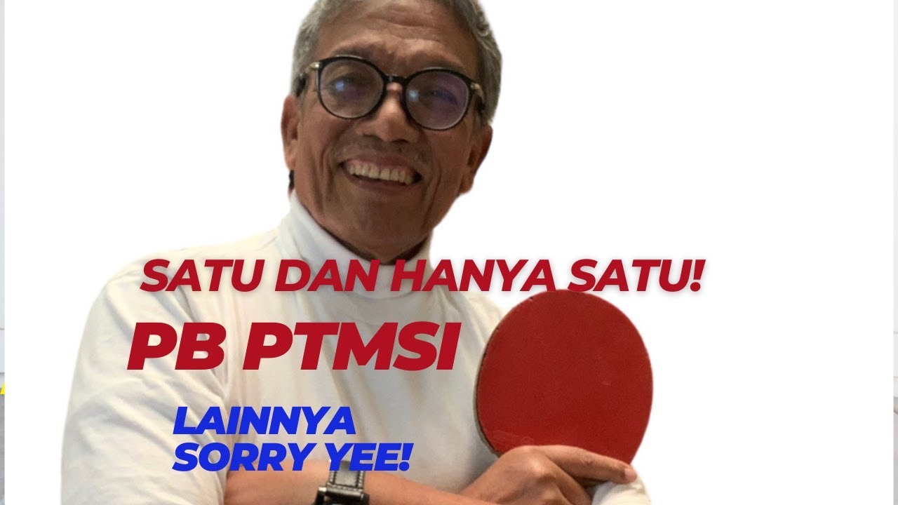 HANYA SATU ORGANISASI YANG URUS CABOR TENIS MEJA INDONESIA: PB PTMSI| PUTUSAN MAHKAMAH AGUNG