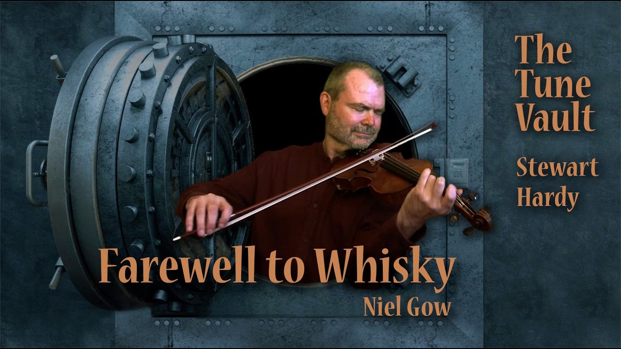 Farewell to Whisky (Niel Gow) | The Tune Vault