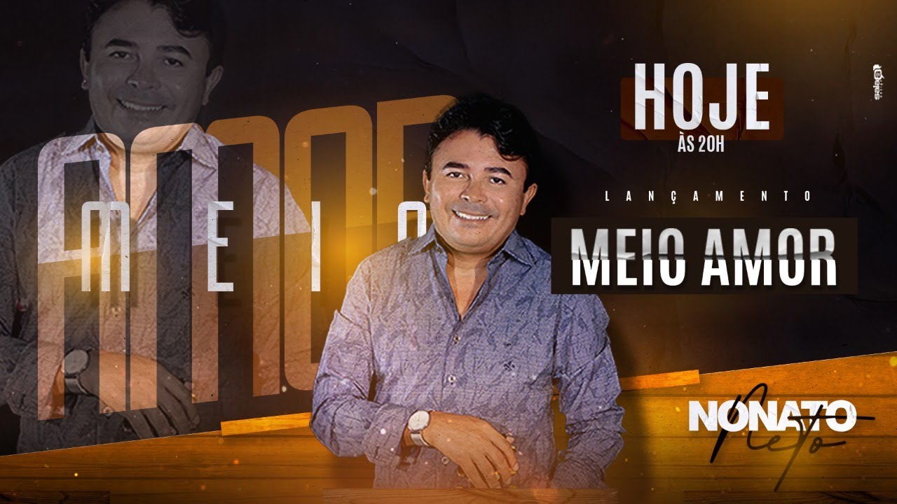 Nonato Neto - Meio Amor