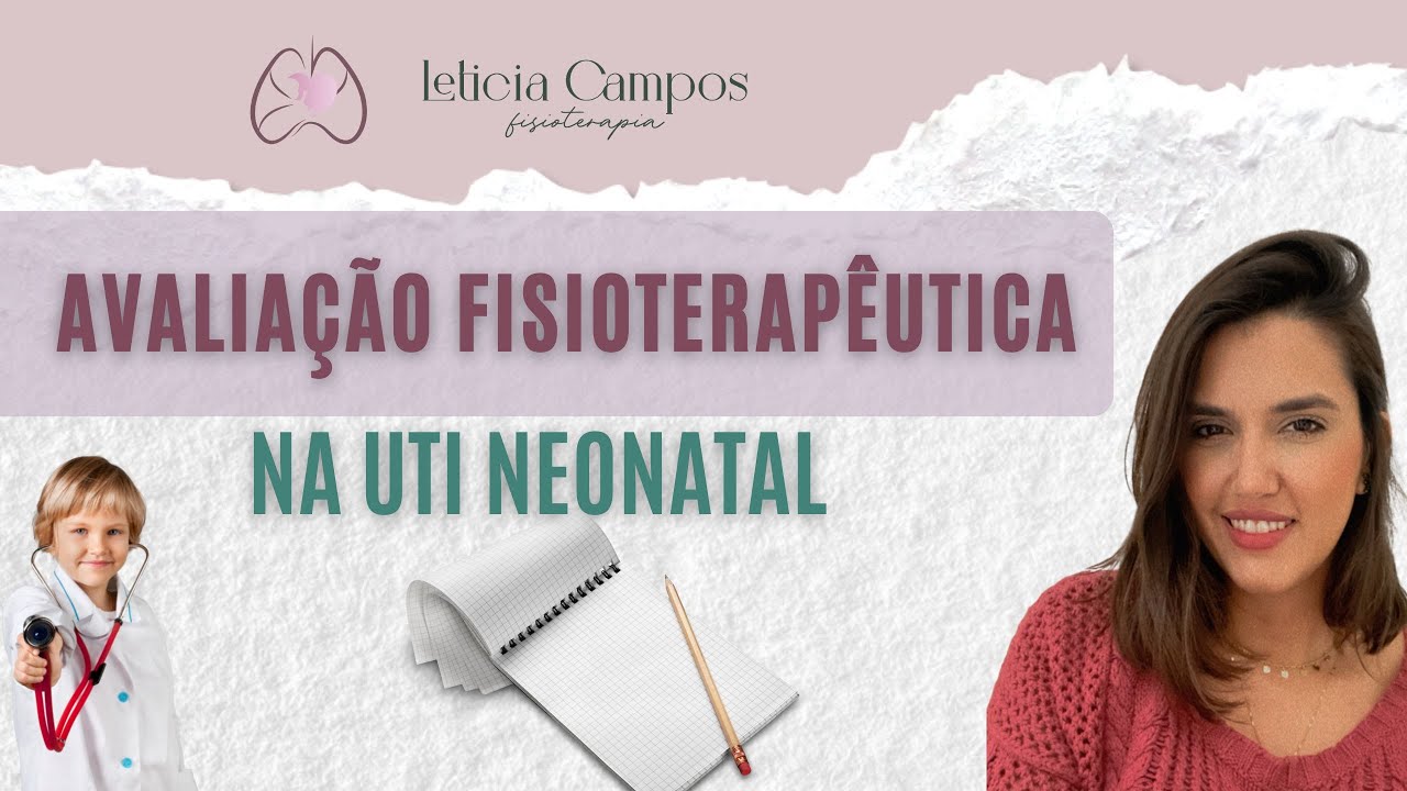 Avaliação fisioterapêutica em UTI neonatal