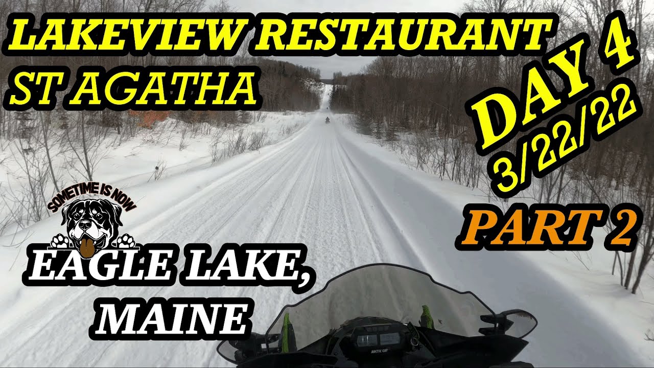 SNOWMOBILING AROOSTOOK COUNTY MAINE 3-22-22 ST AGATHA  PART 2